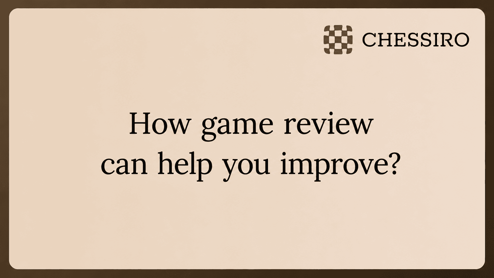 Chess Training Plan: How to Improve Using Your Own Games